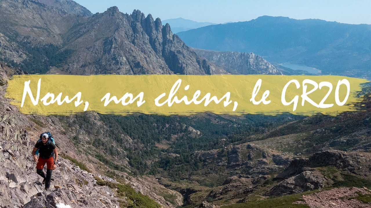 Nous, Nos chiens, Le GR20