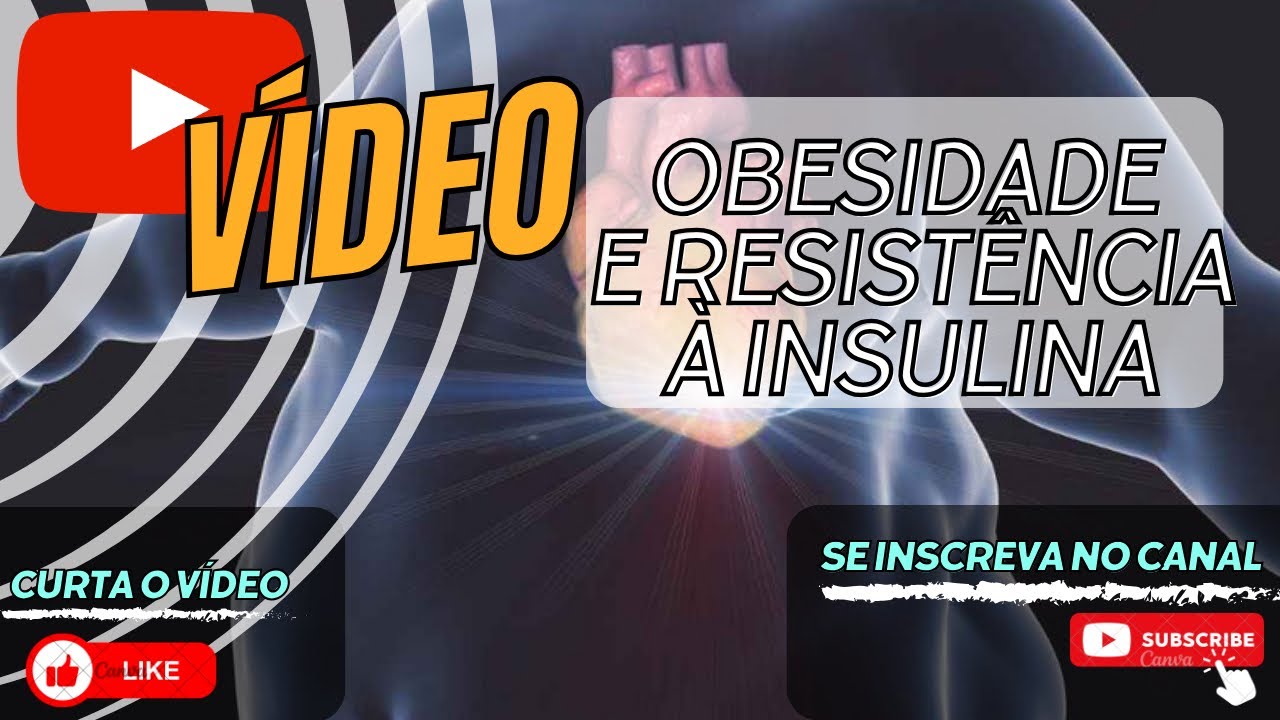 Obesidade e Resistência à Insulina