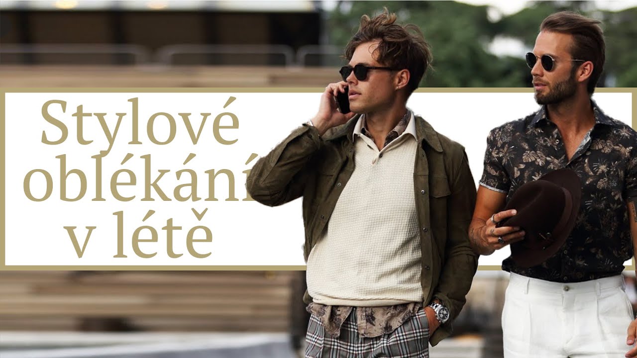 Jak se dokonale obléknout v létě | Gentleman Store 💛