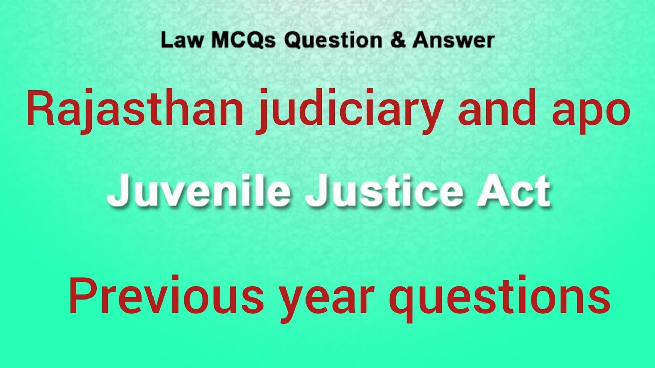 MCQ of Juvenile justice (care and protection of children) act, 2015 @BABAlaws