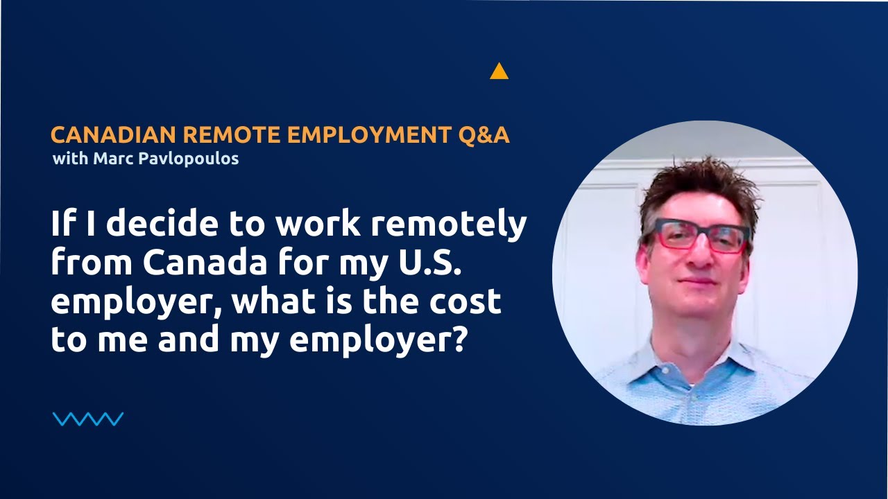 What are the costs for my U.S. employer and me if I decide to work remotely in Canada through a PEO?