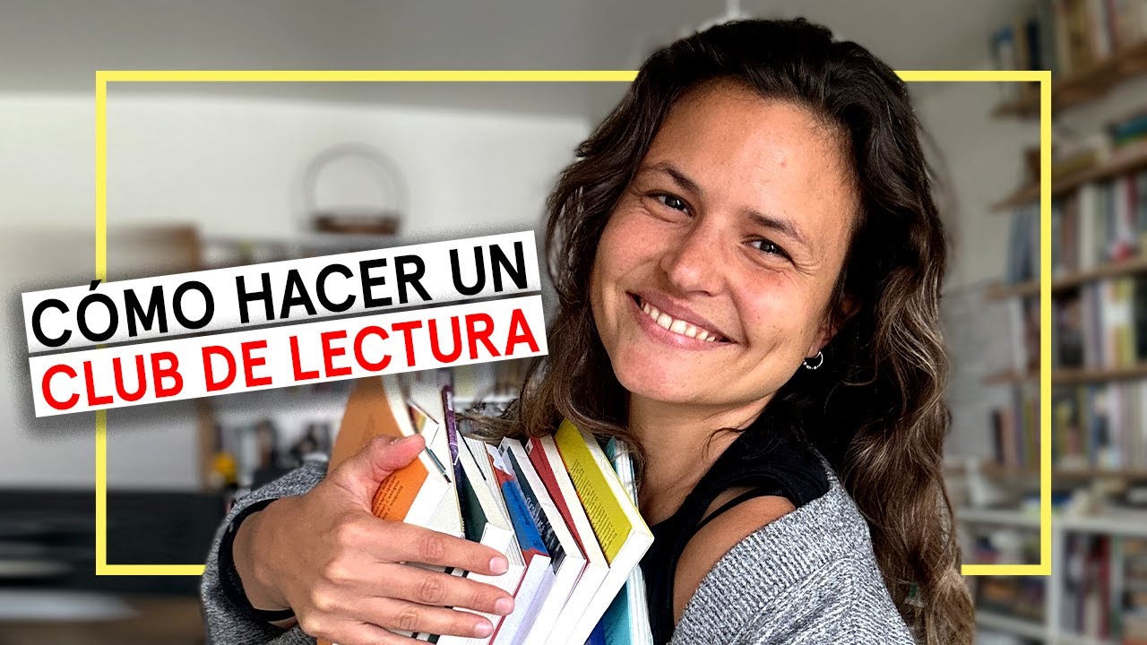 CÓMO HACER UN CLUB DE LECTURA (¿Y para qué sirve?) | Ideas para LEER EN COMUNIDAD | Por qué leer