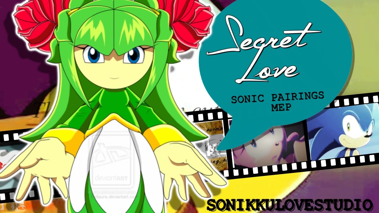 {Sonikku❤} Secret Love, Are You There? | Sonic Pairings MEP