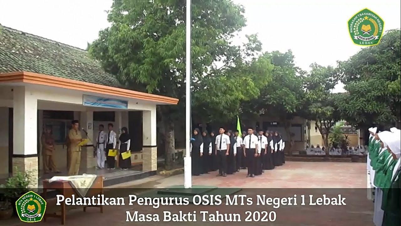 Sertijab Ketua OSIS dan 4P Masa Bakti Tahun 2020 - MTs Negeri 1 Lebak