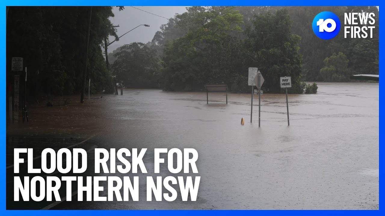 NSW Flooding Could Be Next | 10 News First