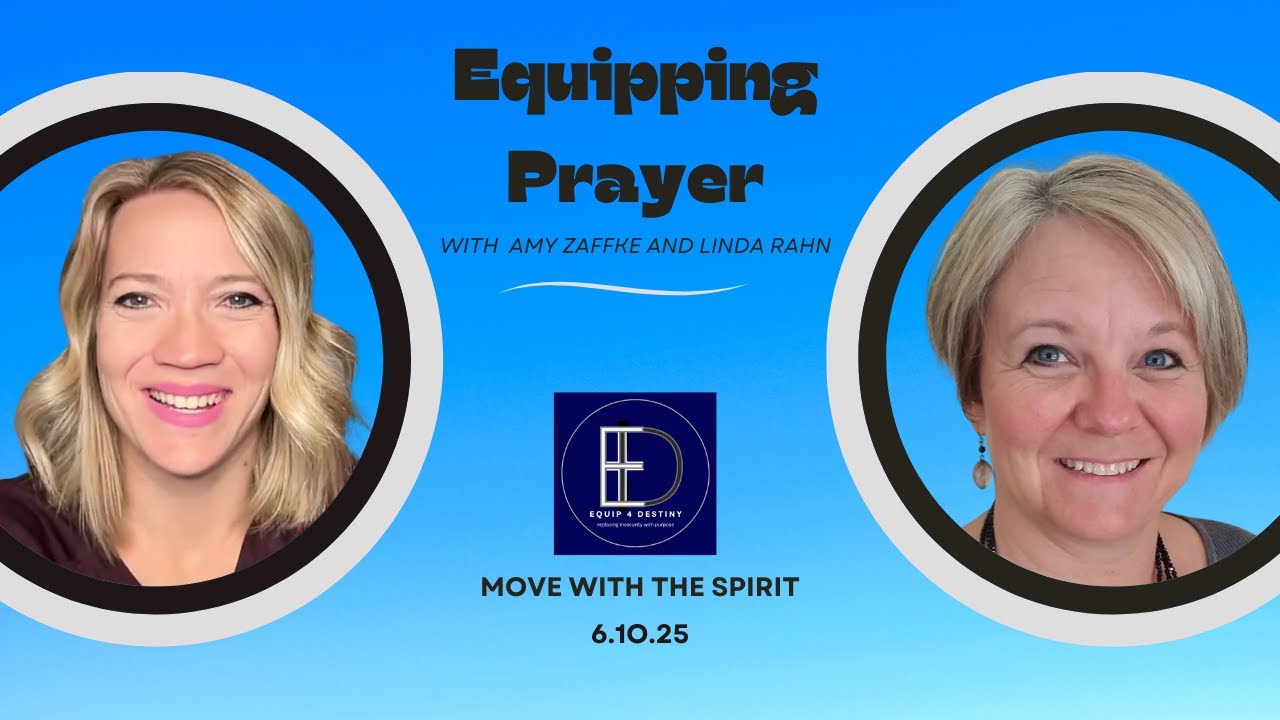 Final Equipping Prayer: Move with the Spirit