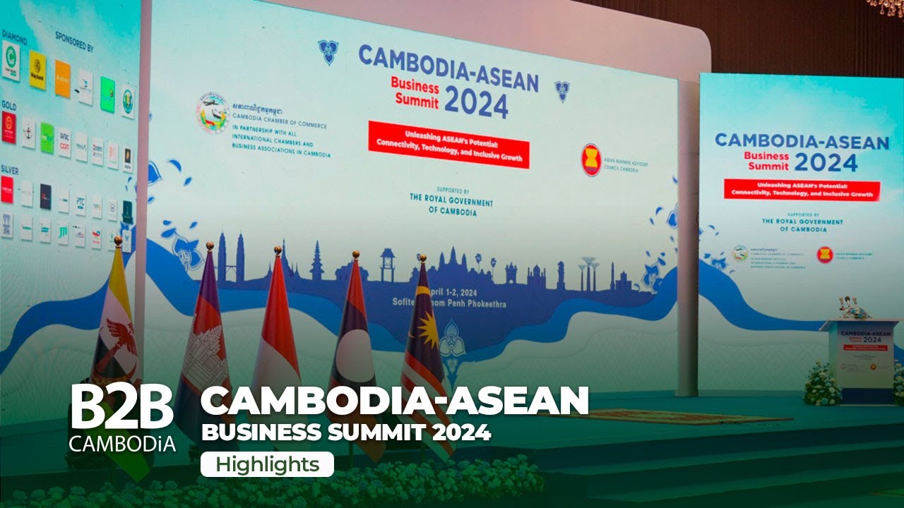 Cambodia-ASEAN Business Summit 2024 - Highlights