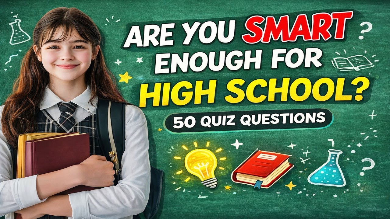 Test Your Brain! 🧠 High School Level Quiz (50 Qs)