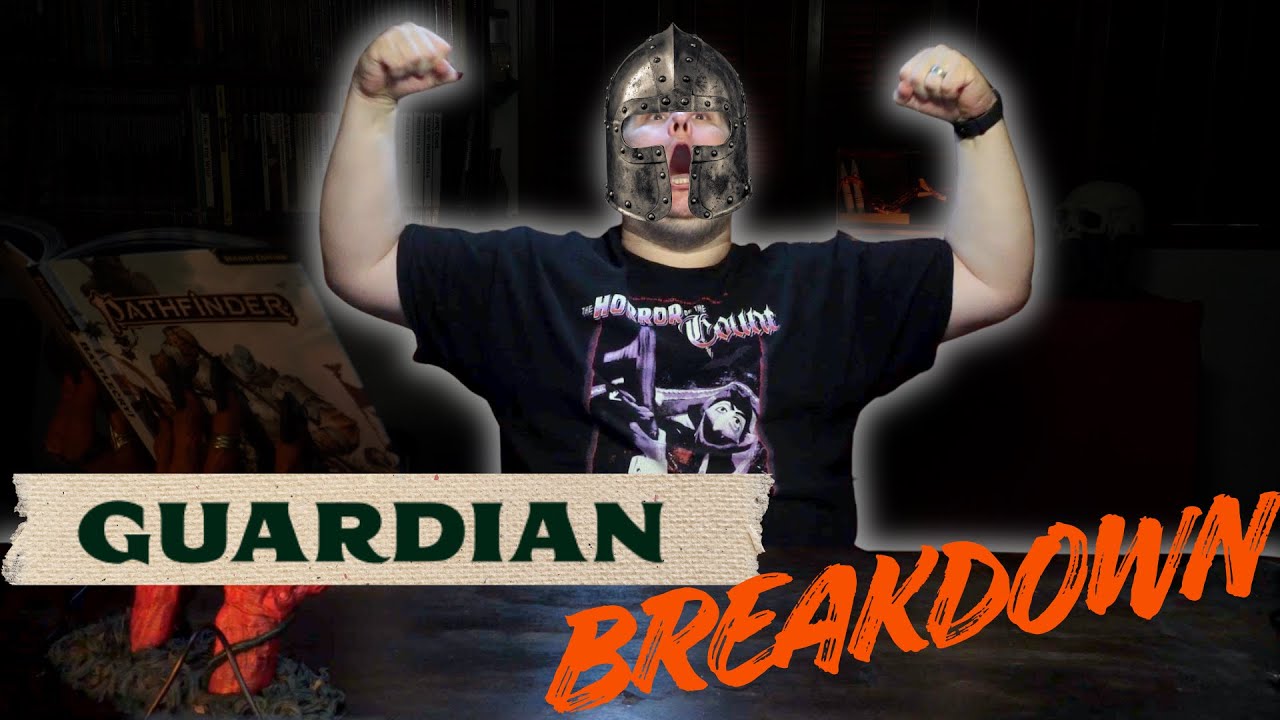 Pathfinder 2e Guardian Breaking