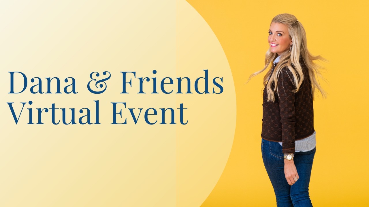 Dana & Friends Virtual Event