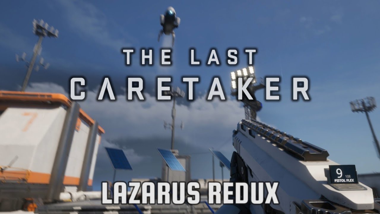 The Last Caretaker - Lazarus Redux