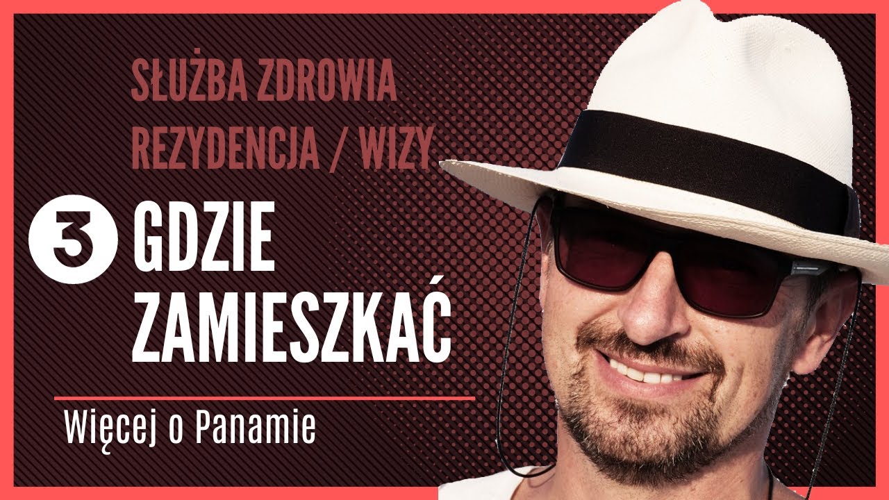 PANAMA: Gdzie zamieszkać w Panamie, plusy i minusy tych miejsc, ceny zakupu i wynajmu