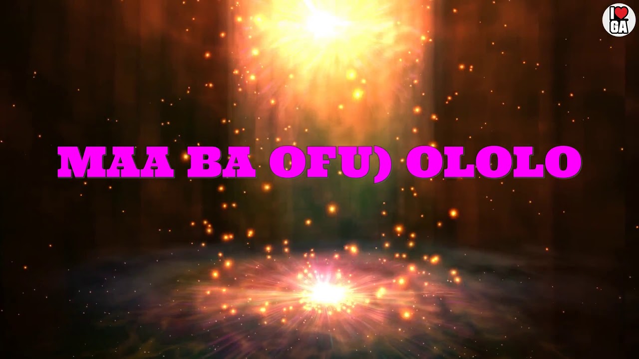 GA GOSPEL - MAA BA OFU) OLOLO [Official Audio]