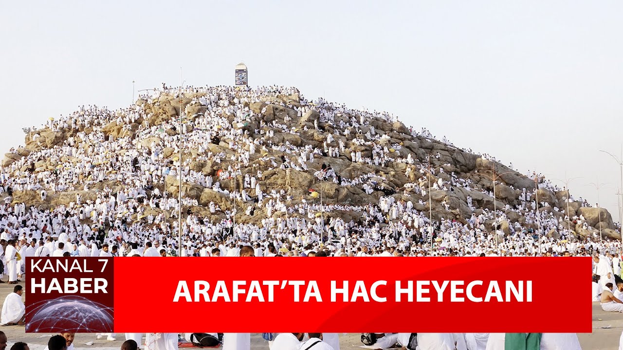 Arafat'ta Hac Heyecanı