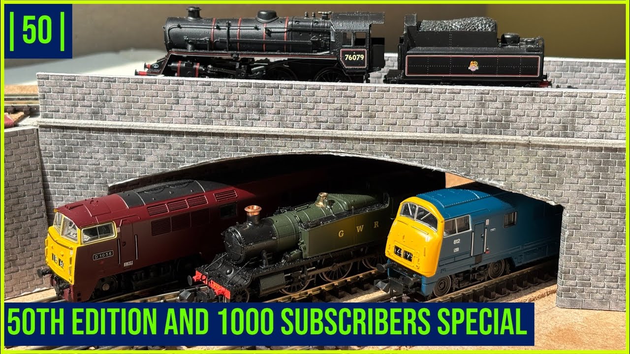 50th episode and 1000 subscriber special  | 50 |  Austin Valley N Gauge Model Railway