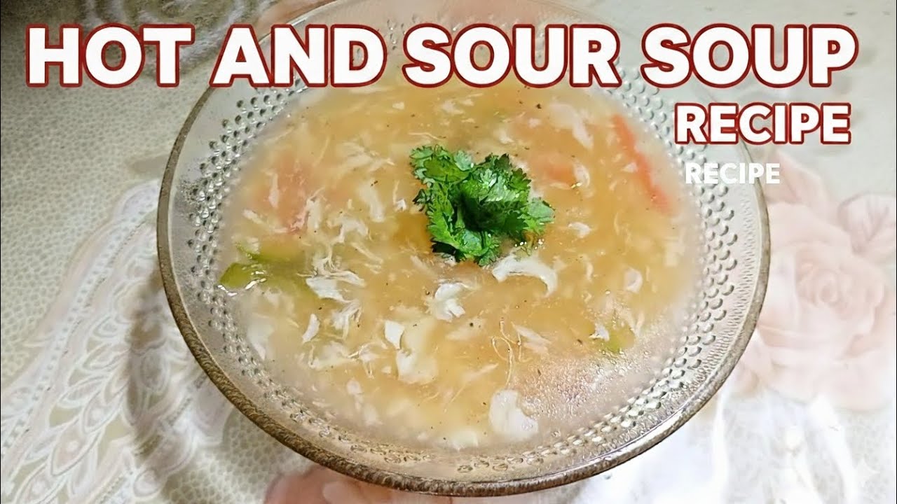 Hot and Sour Soup Recipe | Winter Special Soup | Chicken Soup