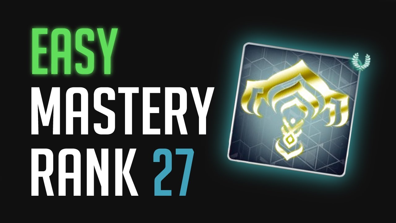 Warframe - Easy Mastery Rank 27 Test