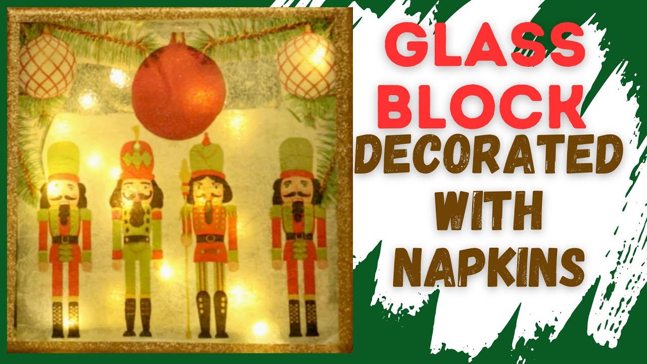 Napkin Project - How to apply napkin to Glass Block for a fun project