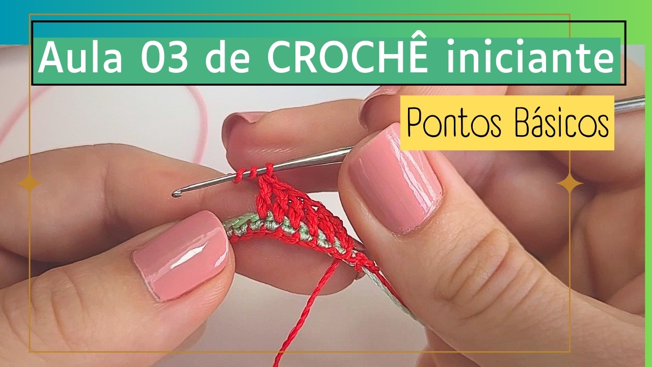 Como fazer Crochê do Zero e Aprender Fácil, para quem é Iniciante (Aula 3 - Ponto alto e altíssimo)