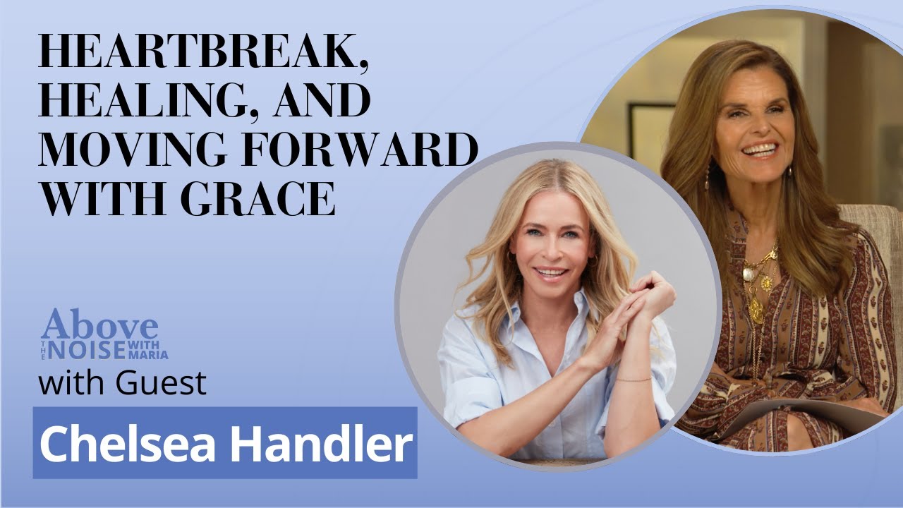 How to Heal After Heartbreak and Grow Stronger with @chelseahandler