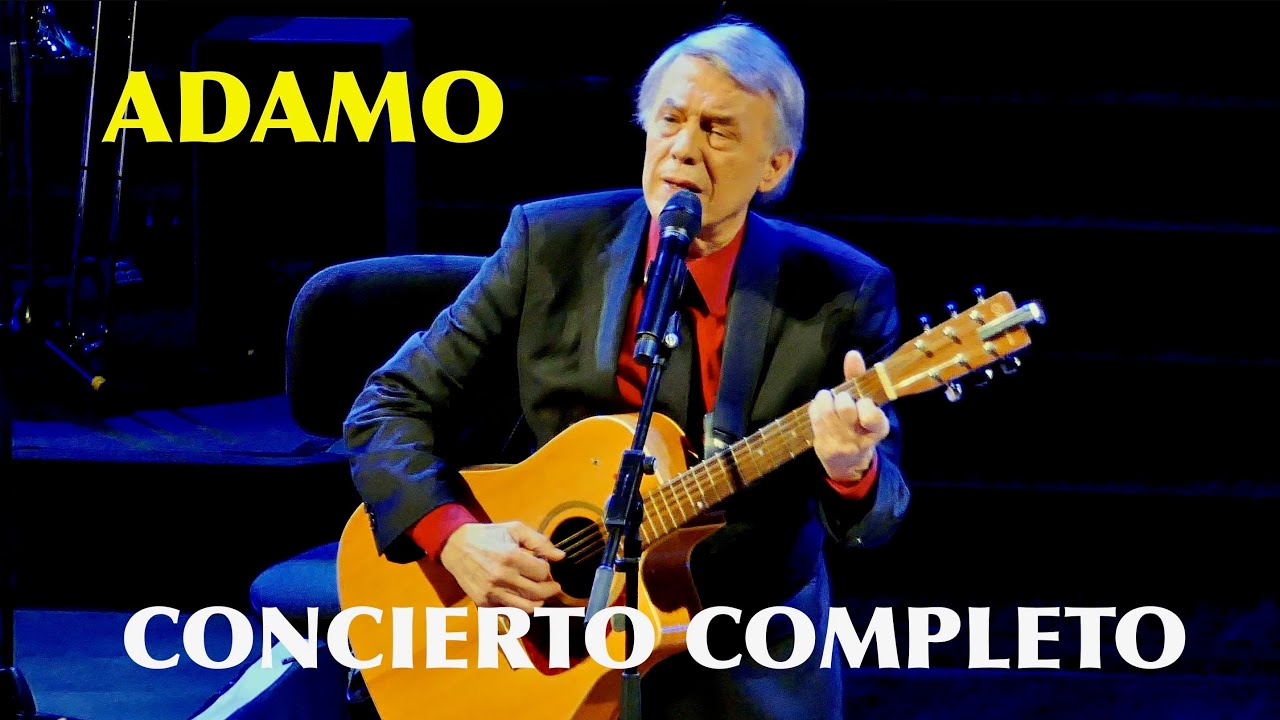 ADAMO CONCIERTO COMPLETO BARCELONA 2019 ( inédito en YouTube )