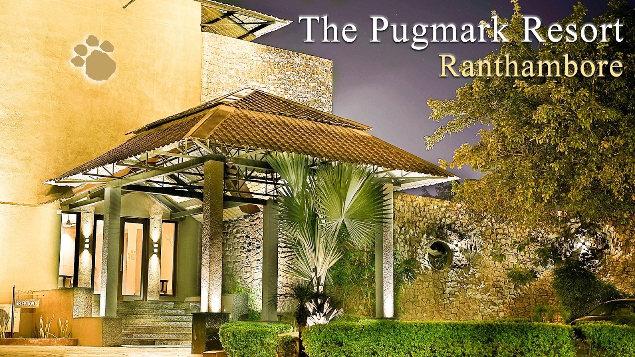 Experience The Pugmark Resort | Premium Stay in Ranthambore