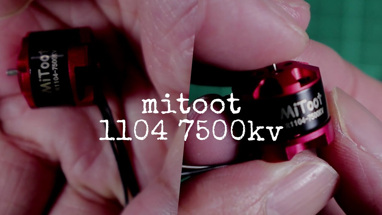 Mitoot 1104 7500KV Brushless Motors Overview | Cheap Toothpick Motors