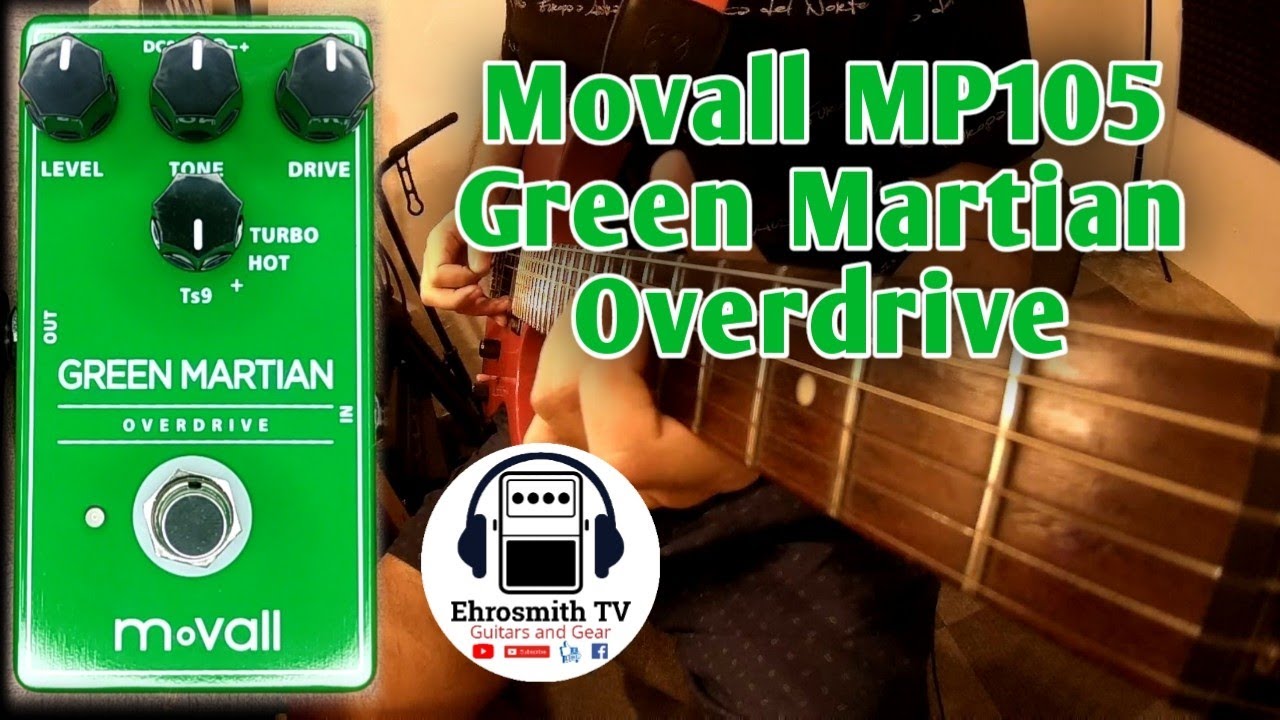 Movall MP105 Green Martian Overdrive Pedal | Movall MP105 Full Demo
