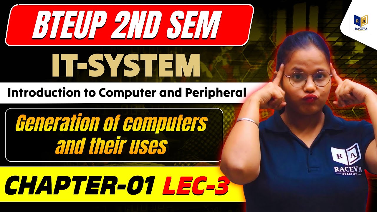 BTEUP 2nd Semester  IT-System | Generation of computers and their uses | CH-01 Lec-3 🔥
