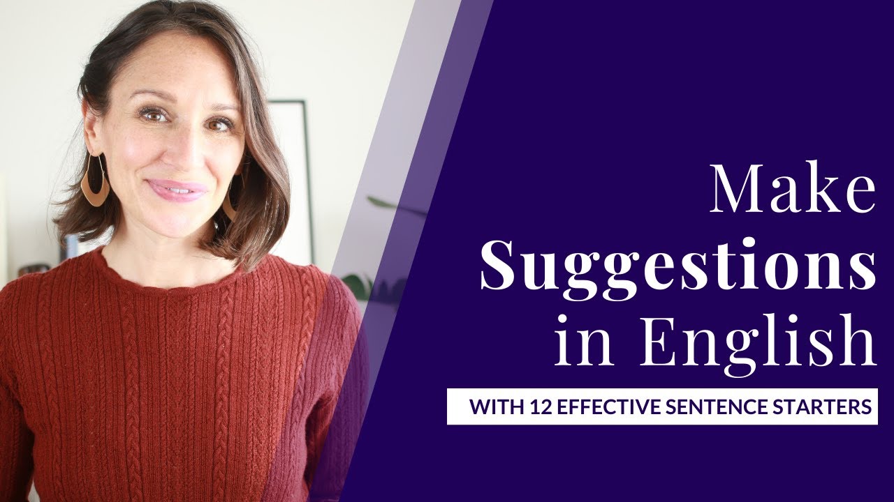 Make Suggestions in English — 12 Effective Sentence Starters