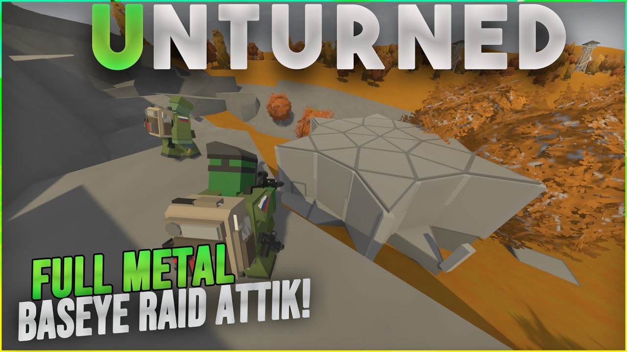 RUSYA HARİTASINDA FULL METAL BASEYE GİRDİK !(İTEME DOYDUK İTEME!) UNTURNED RAİD #157