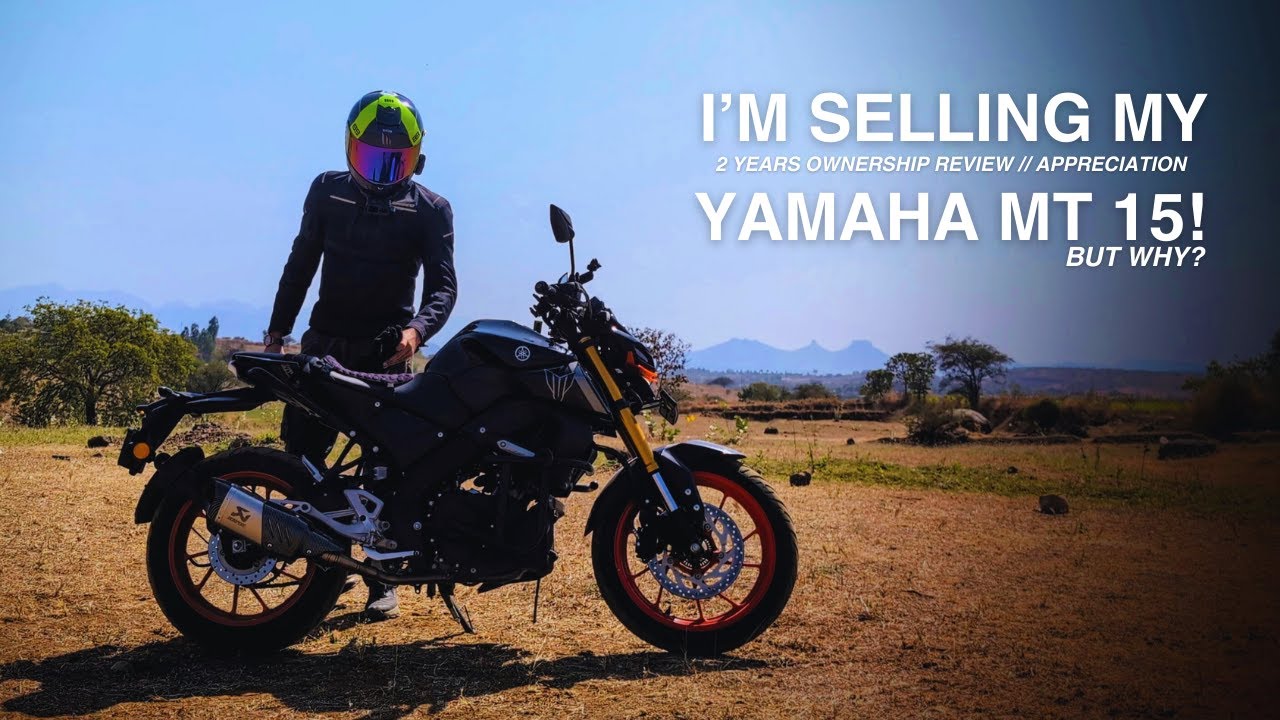 One LAST RIDE // Yamaha MT 15 // 2 Years Ownership Review