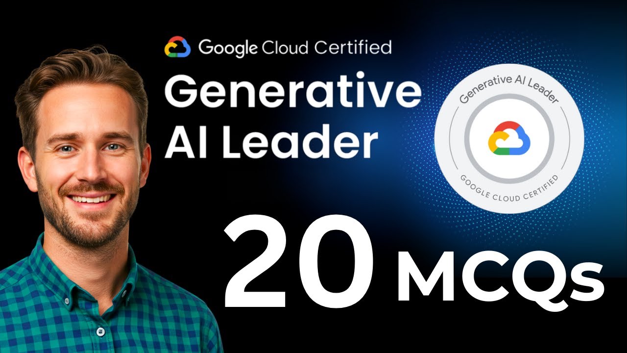 Top 20 Google Generative AI Leader Certification Questions and Answers Explained with details