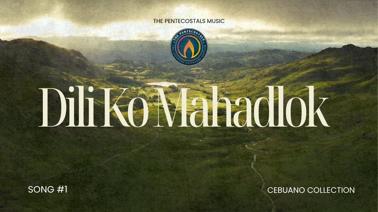 Dili Ko Mahadlok - Cebuano Worship Music (slow)