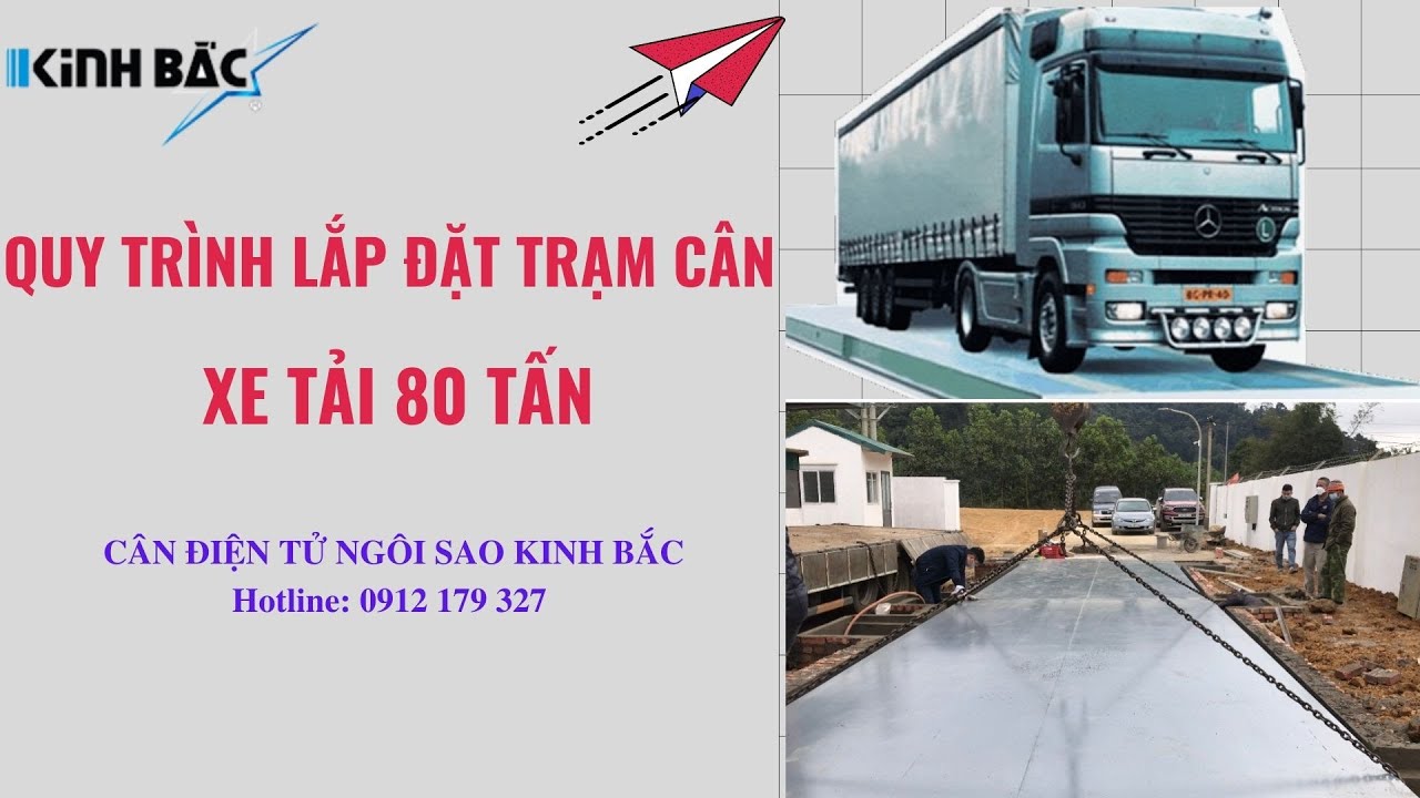 Lắp đặt trạm cân điện tử ô tô 80 tấn| Cân điện tử Ngôi Sao Kinh Bắc| 0912179327