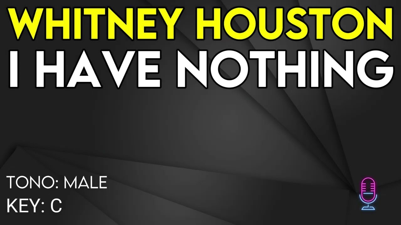 Whitney Houston - I Have Nothing - Karaoke Instrumental - Male