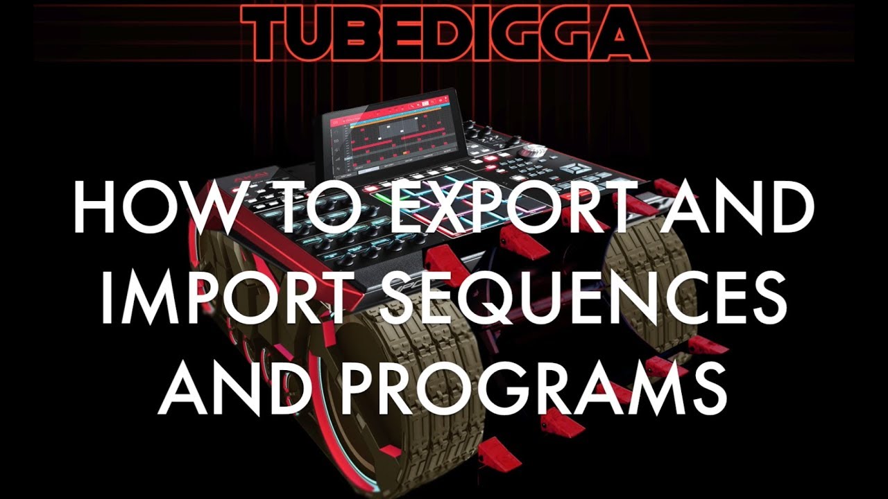 HOW TO EXPORT AND IMPORT SEQUENCES AND PROGRAMS