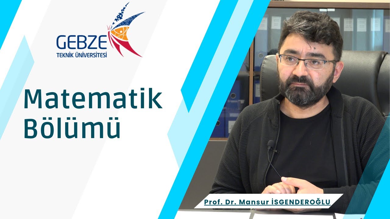 2023 Tercih Dönemi Bölüm Başkanları ile Röportajlar- Matematik Bölümü, Prof. Dr. Mansur İSGENDEROĞLU
