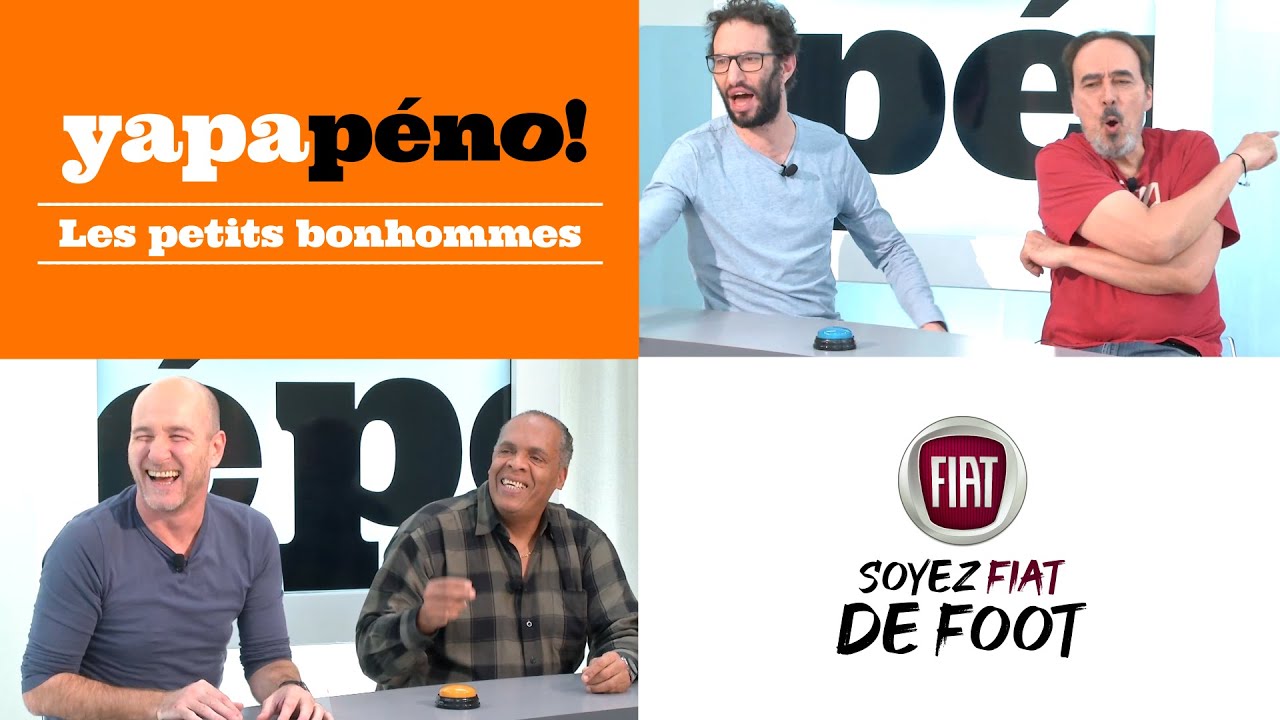 #YapaPéno 18 - Les petits bonhommes (L'Intégrale)
