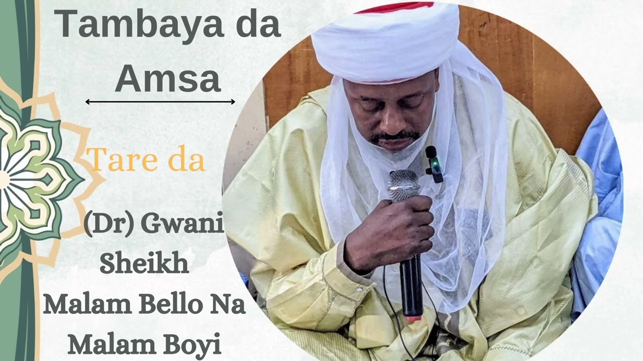 HUKUNCIN RAMKA AZUMI GA MATACCE || (Dr) Gwani Mal. Bello Na Mal. Boyi