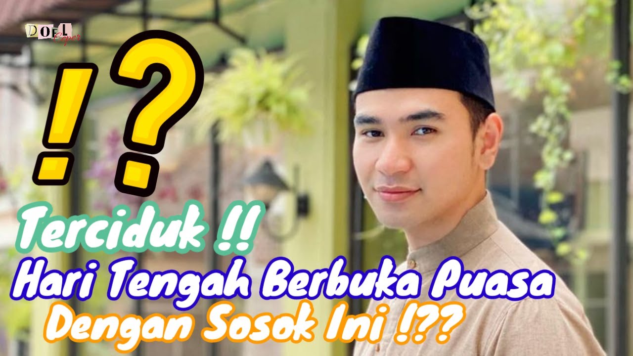 Terciduk !! Hari Putra Buka Puasa Dengan Sosok Ini !??