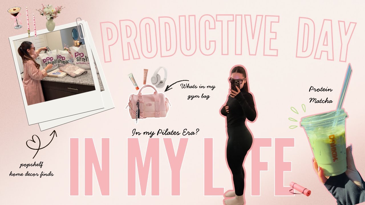 PRODUCTIVE DAY IN MY LIFE 🎀  pilates, protein matcha & cute finds