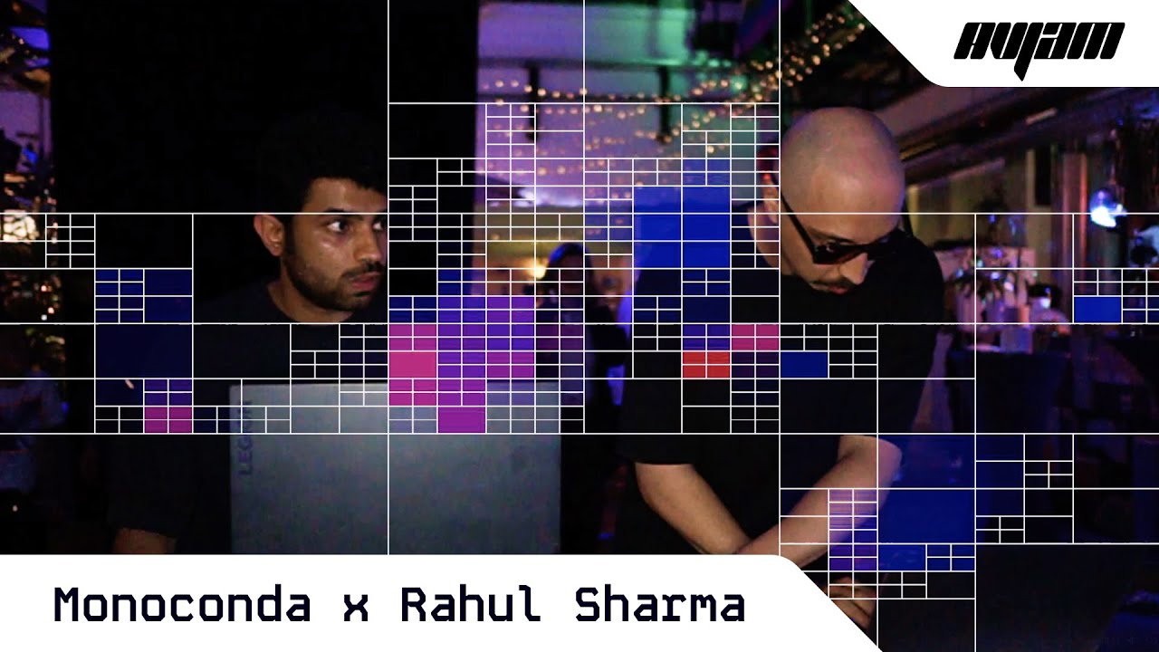 Monoconda & Rahul Sharma at AVJam [May 30th 2025]