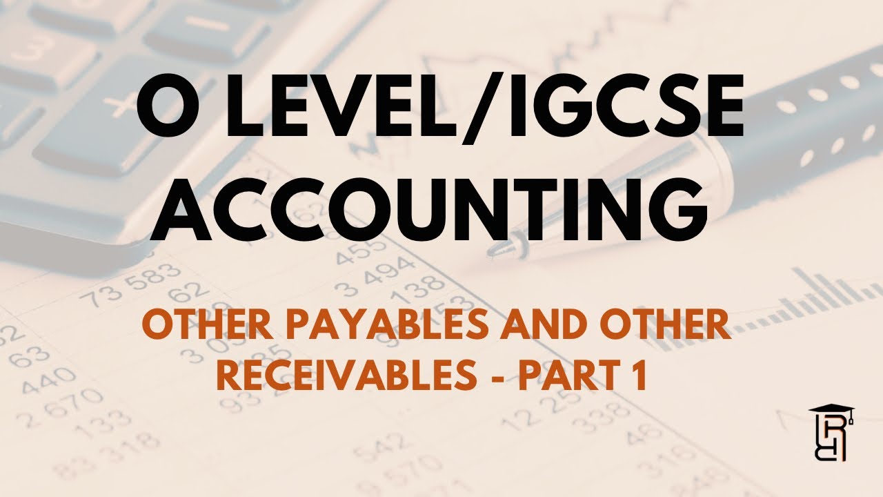 O level/ IGCSE Accounting. Other payables and other receivables part 1. Expense account
