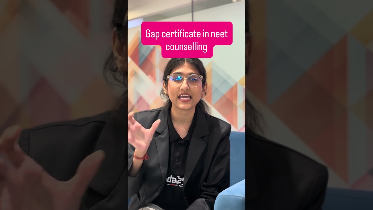 Gap Certificate in NEET 2026 Counselling
