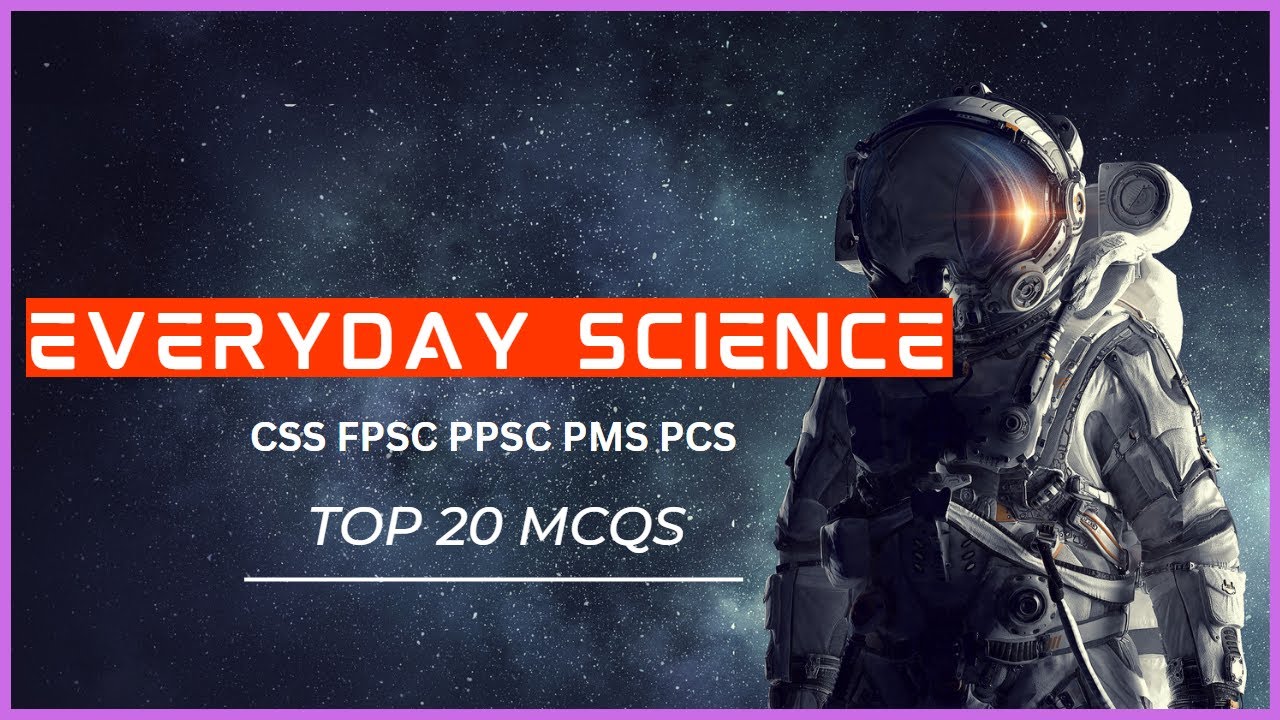 Everyday Science Mcqs | General Science Mcqs | Ppsc Past Papers| Most Repeated Everyday Science Mcqs