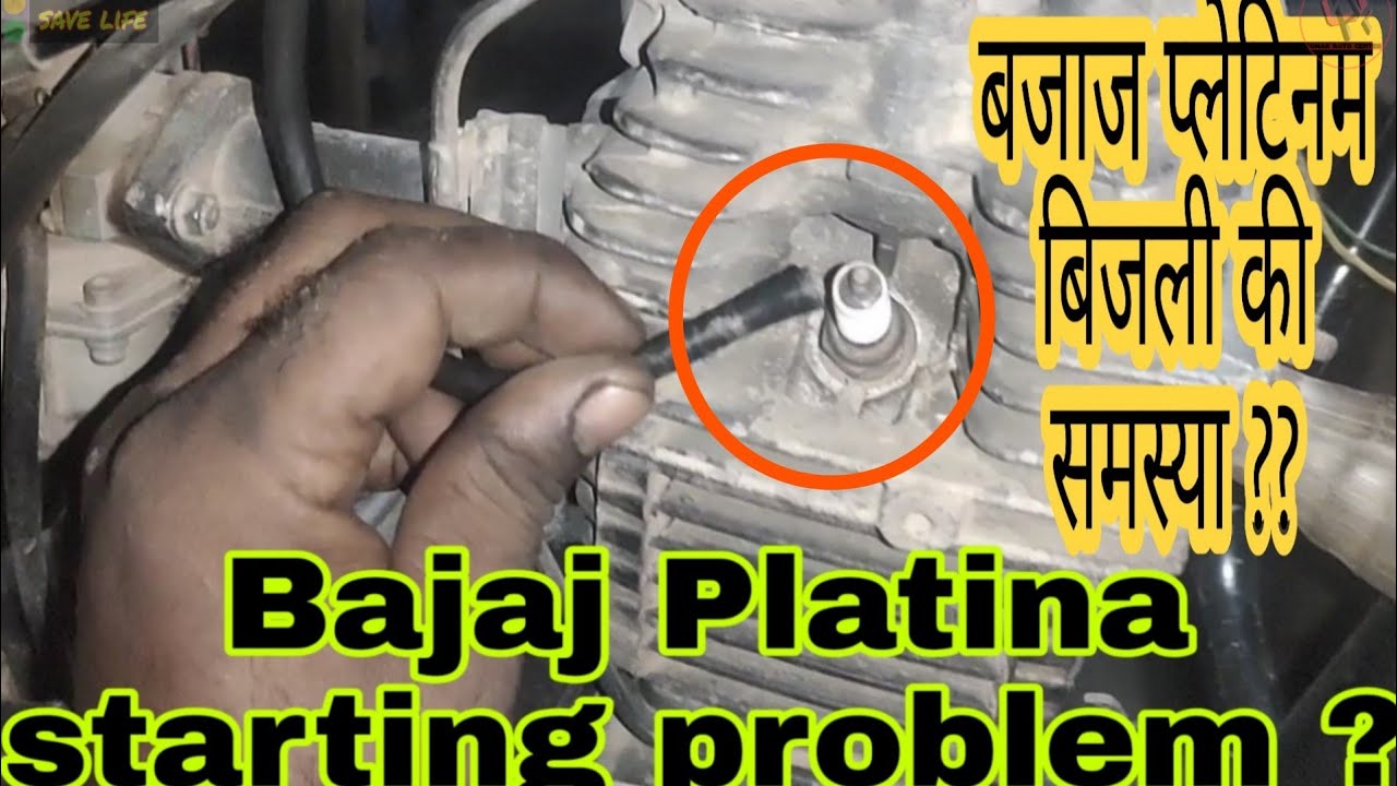 Bajaj Platina starting problem 
