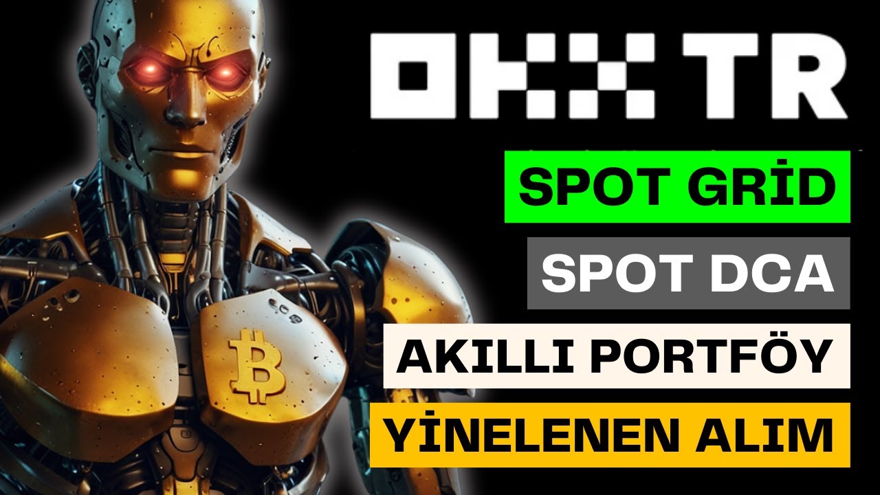 OKX TR Al-Sat Botları | Spot Grid, Spot DCA, Akıllı Portföy, Yinelenen Alım Botları @OKXTurkiye