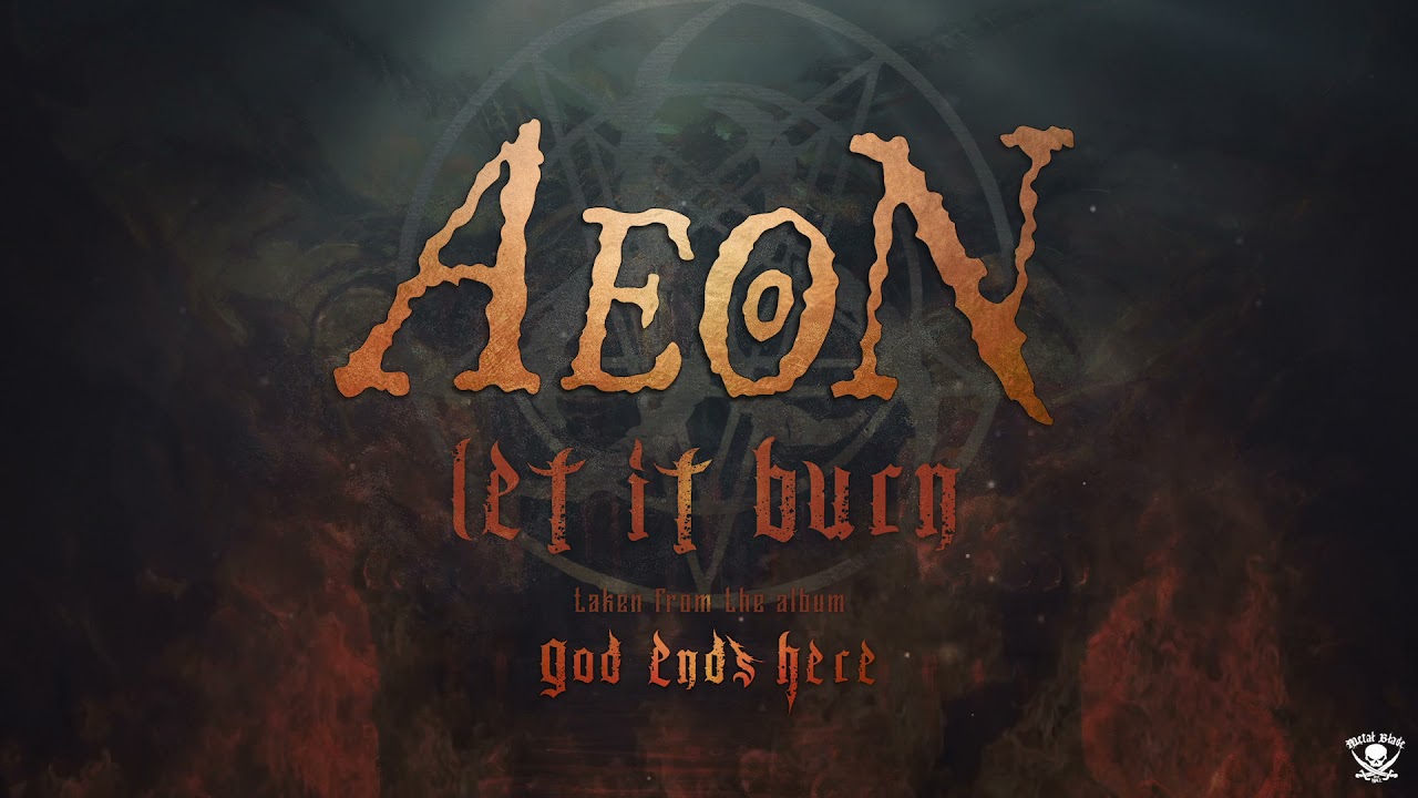 Aeon - Let It Burn (Playthrough)