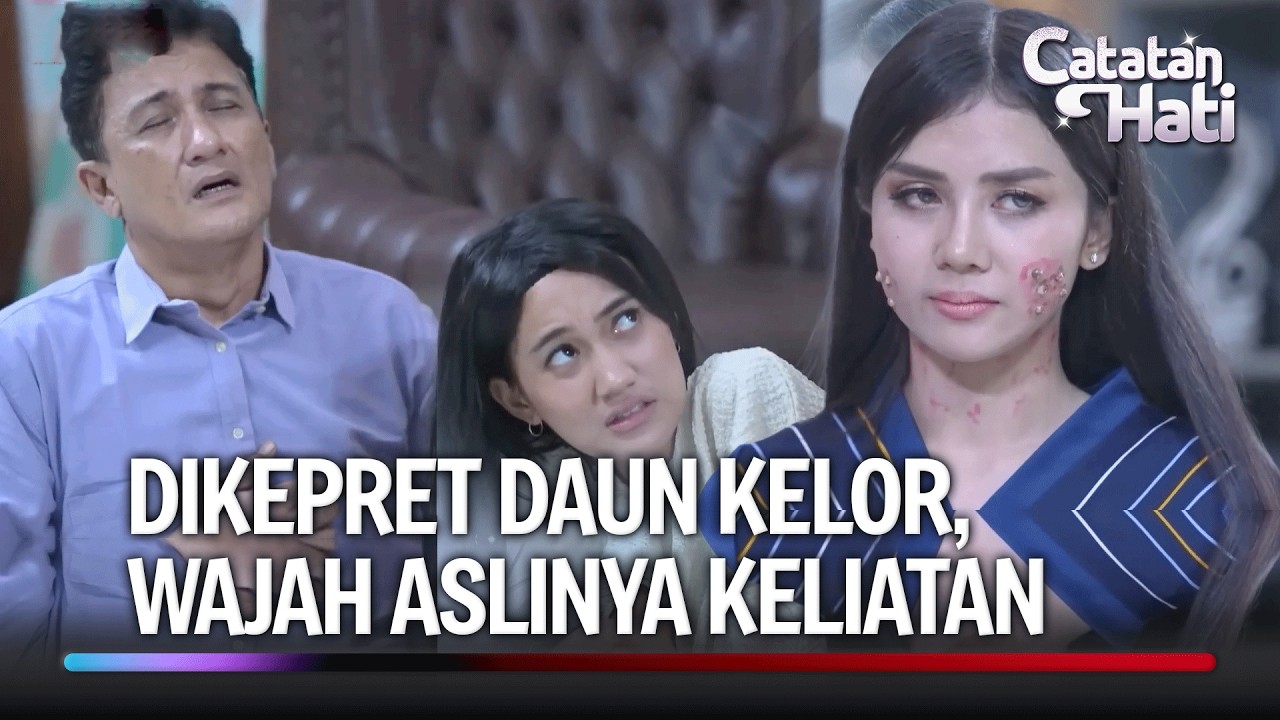 Daun Kelor untuk Sabet Wajah Ibu Tiri ku | Catatan Hati Eps 54 (3/3)